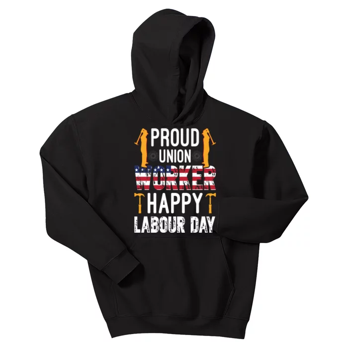 American Flag Proud Union Worker Happy Labor Day Gift Kids Hoodie