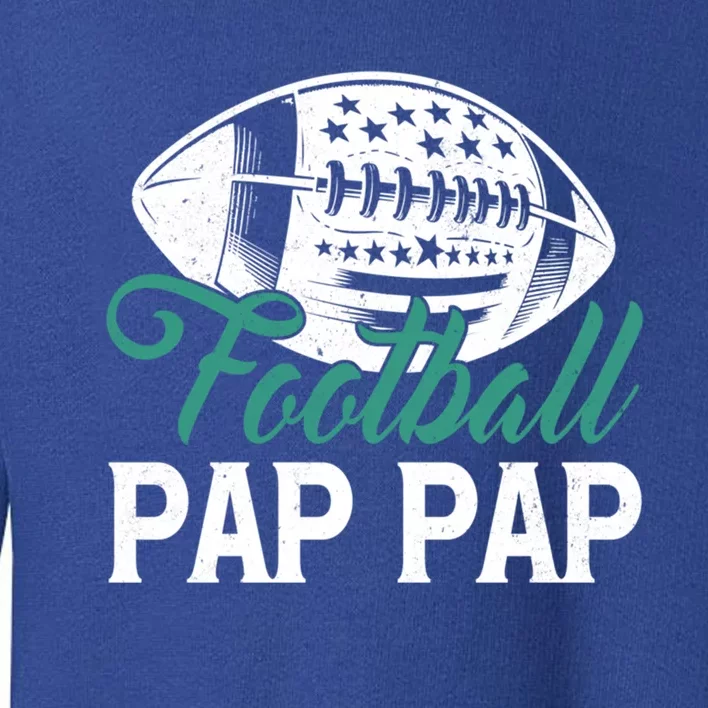 American Football Pap Pap Happy FatherS Day Dad Grandpa Gift Toddler Sweatshirt