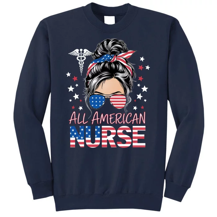 American Flag Patriotic Nurse Messy Bun 4th Of July Tall Sweatshirt