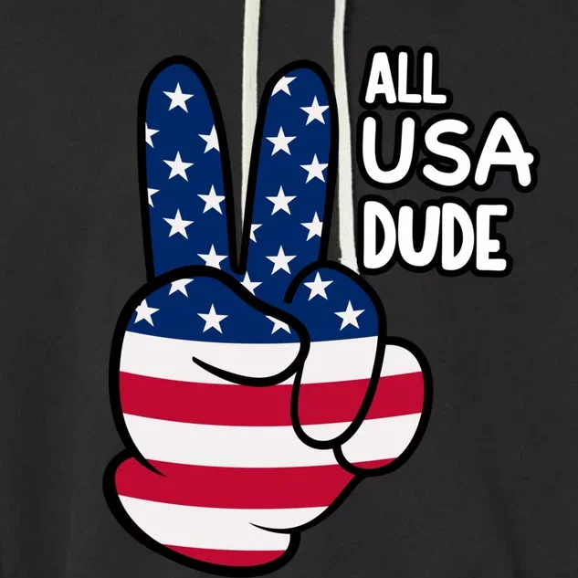 American Flag Peace Sign Hand Gift 4th Of July All Usa Dude Great Gift Garment-Dyed Fleece Hoodie