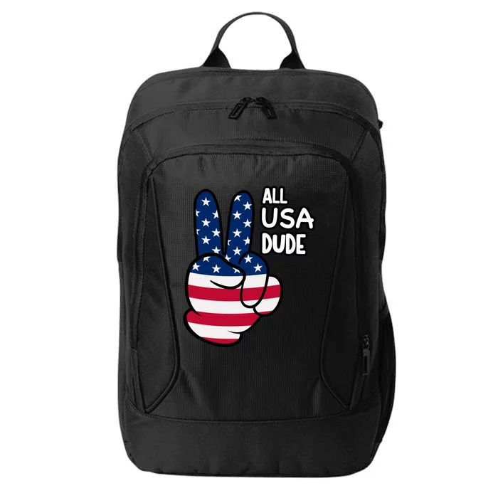 American Flag Peace Sign Hand Gift 4th Of July All Usa Dude Great Gift City Backpack