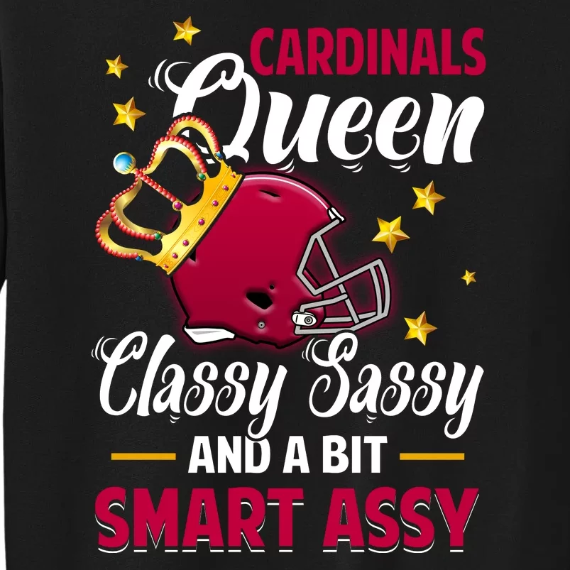 Arizona Football Queen Classy Sassy And A Bit Smart Assy Sweatshirt