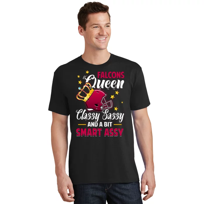 Atlanta Football Queen Classy Sassy And A Bit Smart Assy T-Shirt