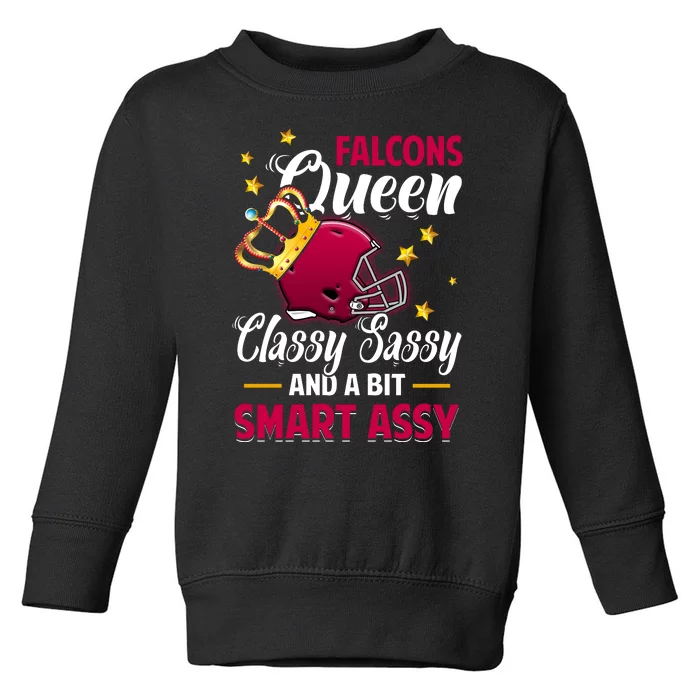 Atlanta Football Queen Classy Sassy And A Bit Smart Assy Toddler Sweatshirt