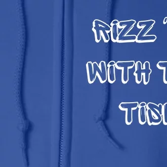 Autism Funny Rizz Em With The Tism Gift Full Zip Hoodie