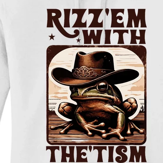 Autism Funny Rizz Em With The Tism Meme Autistic Frog Cowboy Women's Pullover Hoodie