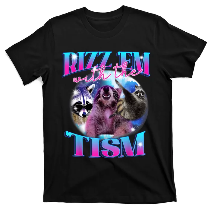 Autism Funny Rizz Em With The Tism Meme Autistic Opossum T-Shirt