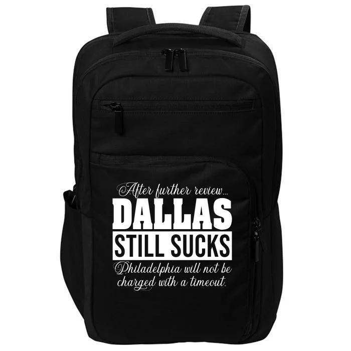 After Further Review Dallas Still Sucks Philadelphia Football Impact Tech Backpack