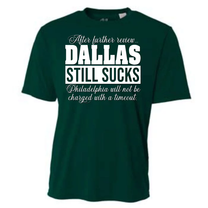 After Further Review Dallas Still Sucks Philadelphia Football Cooling Performance Crew T-Shirt