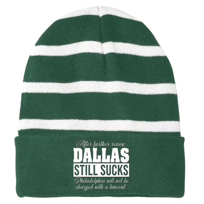 After Further Review Dallas Still Sucks Philadelphia Football Striped Beanie with Solid Band