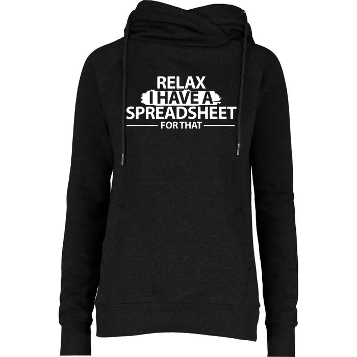 Accountant Funny Relax Spreadsheet Accounting Gift Womens Funnel Neck Pullover Hood