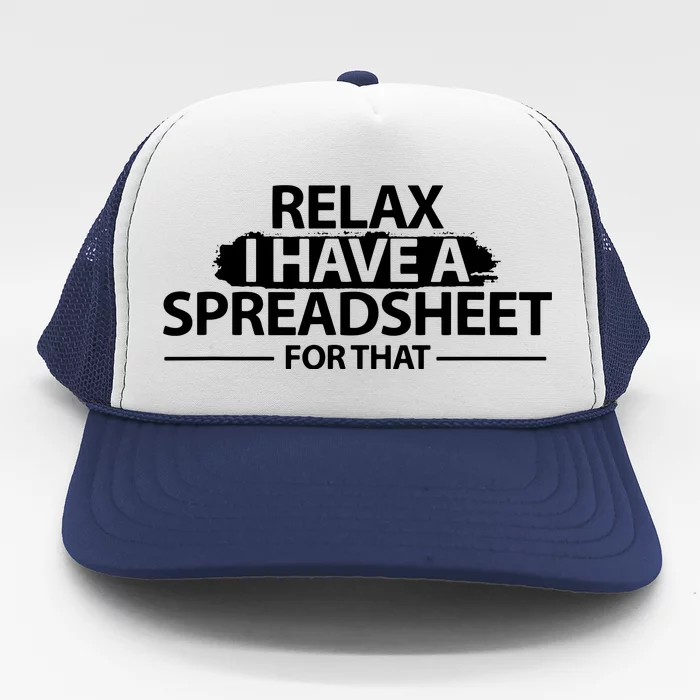 Accountant Funny Relax Spreadsheet Accounting Gift Trucker Hat