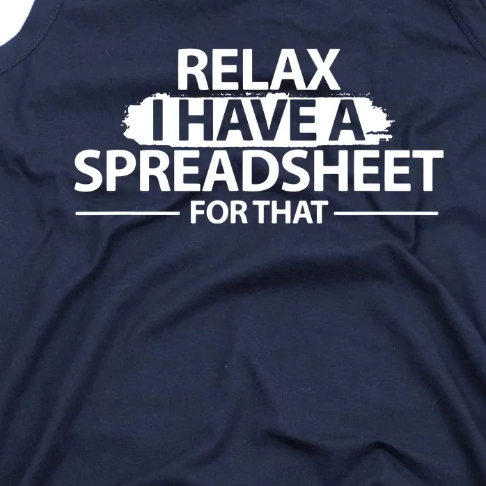 Accountant Funny Relax Spreadsheet Accounting Gift Tank Top