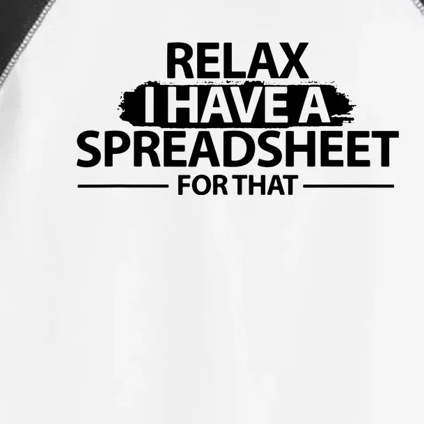 Accountant Funny Relax Spreadsheet Accounting Gift Toddler Fine Jersey T-Shirt