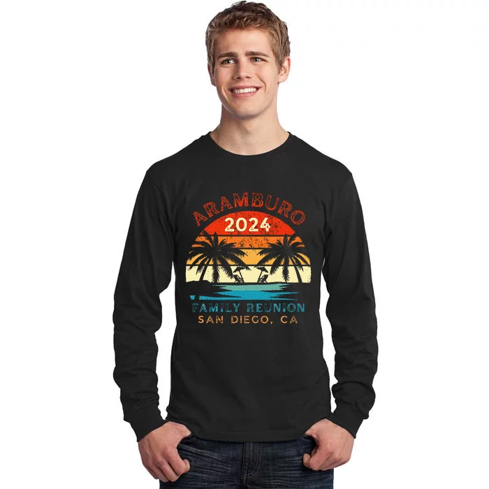 Aramburo Family Reunion 2024 San Diego Ca Tall Long Sleeve T-Shirt