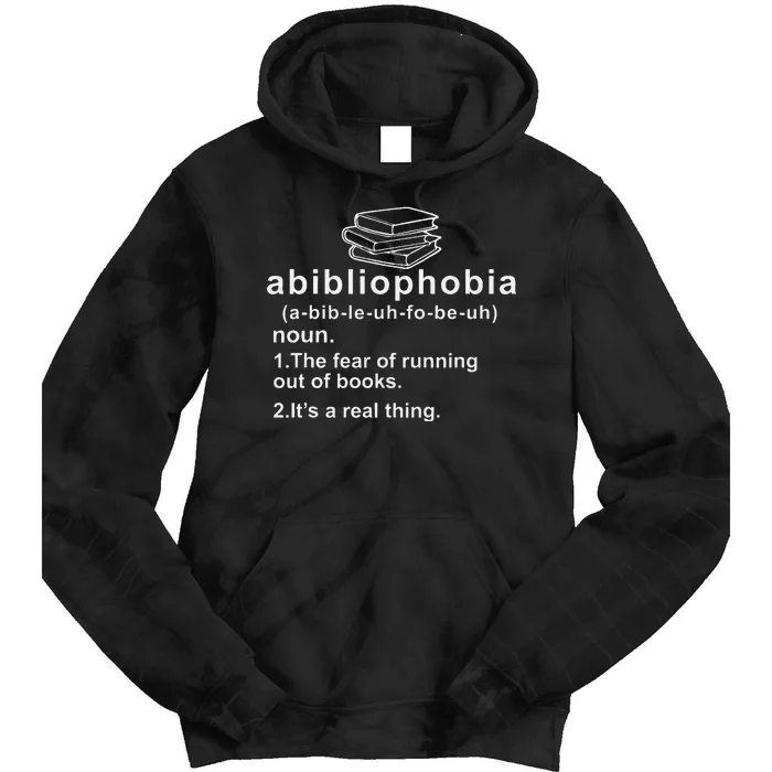 Abibliophobia Funny Reading Bookworm Book Lovers Reader Tie Dye Hoodie