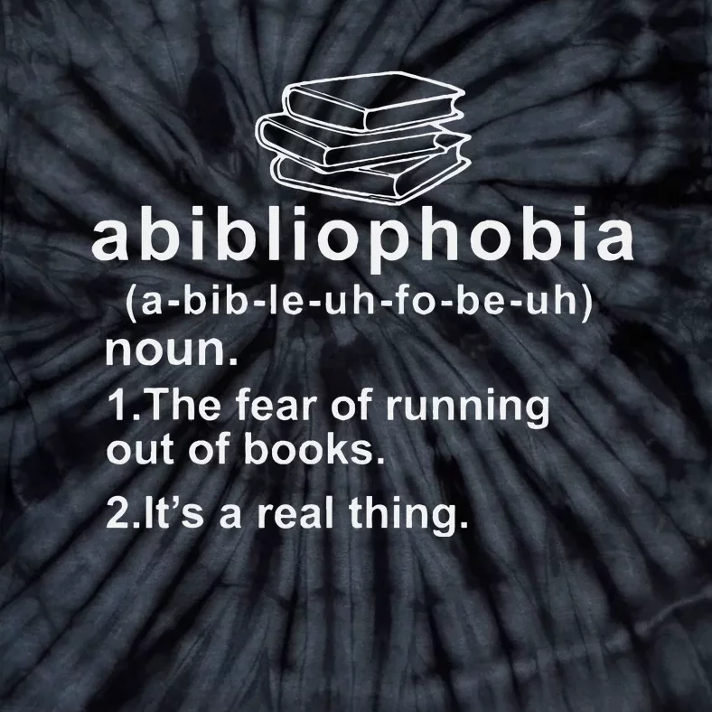 Abibliophobia Funny Reading Bookworm Book Lovers Reader Tie-Dye T-Shirt