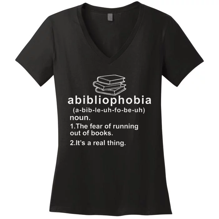 Abibliophobia Funny Reading Bookworm Book Lovers Reader Women's V-Neck T-Shirt