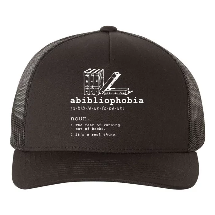 Abibliophobia Funny Reading Bookworm Reader Gift Yupoong Adult 5-Panel Trucker Hat