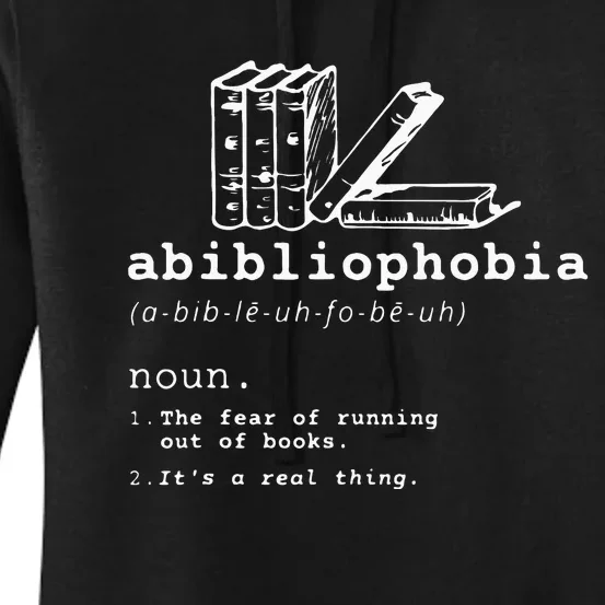 Abibliophobia Funny Reading Bookworm Reader Gift Women's Pullover Hoodie