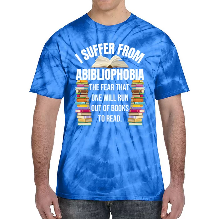 Abibliophobia Funny Reading Book Lover Bookworm Reader Nerd Gift Tie-Dye T-Shirt