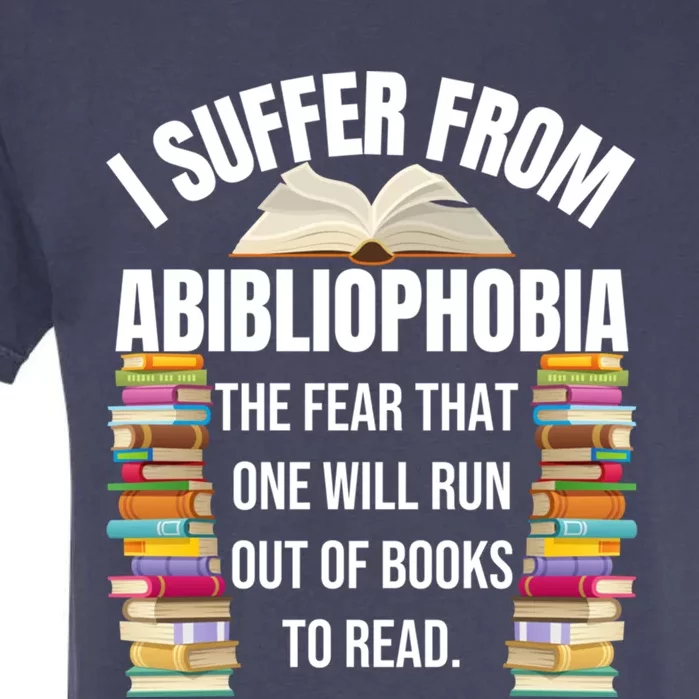 Abibliophobia Funny Reading Book Lover Bookworm Reader Nerd Gift Garment-Dyed Heavyweight T-Shirt