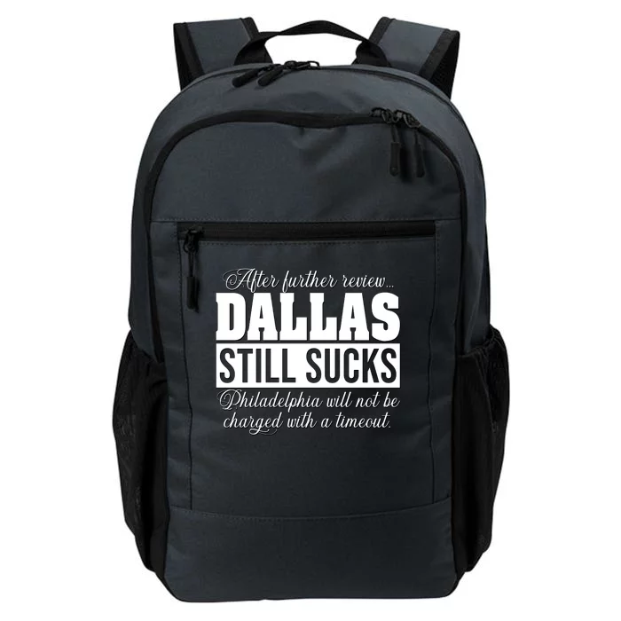 After Further Review Dallas Still Sucks Funny Philadelphia Daily Commute Backpack