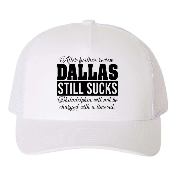 After Further Review Dallas Still Sucks Funny Philadelphia Yupoong Adult 5-Panel Trucker Hat