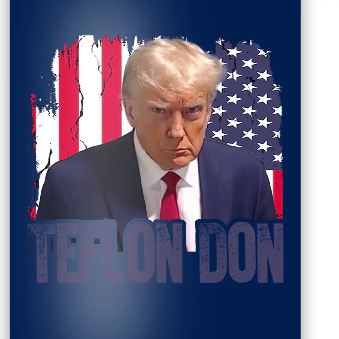 American Flag Republican Trump Teflon Don 2024 American Flag Republican Poster