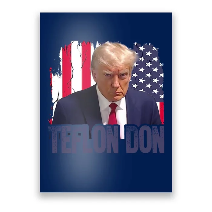 American Flag Republican Trump Teflon Don 2024 American Flag Republican Poster