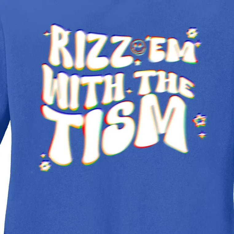 Autism Funny Rizz Em With The Tism Meme Autistic Cool Cute Gift Ladies Long Sleeve Shirt