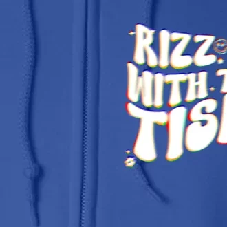 Autism Funny Rizz Em With The Tism Meme Autistic Cool Cute Gift Full Zip Hoodie