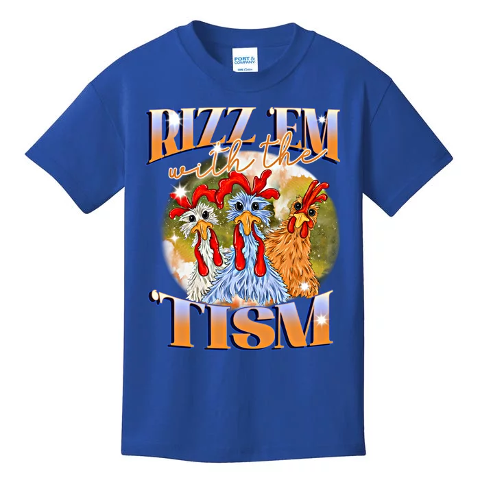 Autism Funny Rizz Em With The Tism Meme Autistic Chicken Meaningful Gift Kids T-Shirt