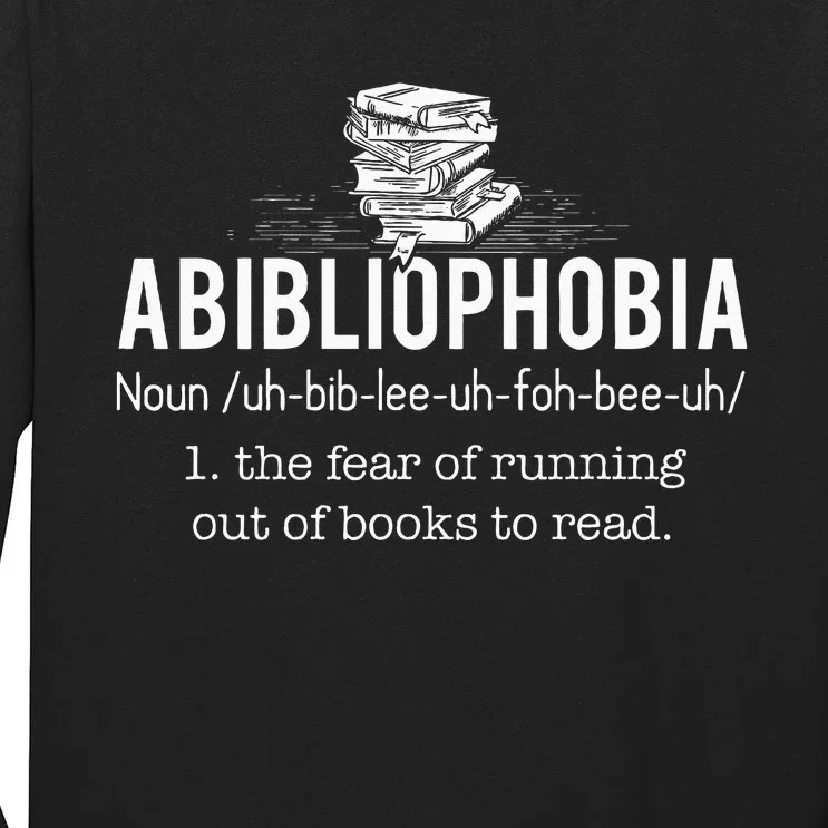 Abibliophobia Funny Reading Bookworm Reader Gift Long Sleeve Shirt