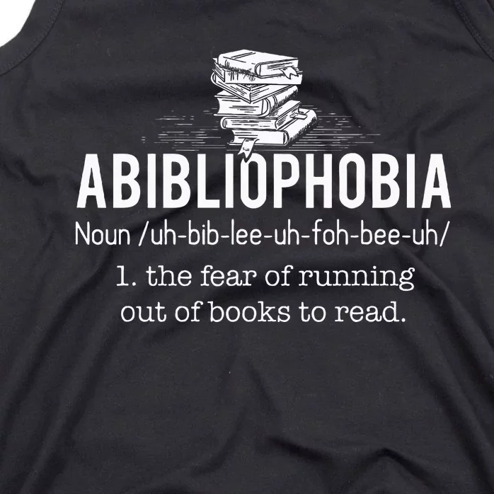 Abibliophobia Funny Reading Bookworm Reader Tank Top