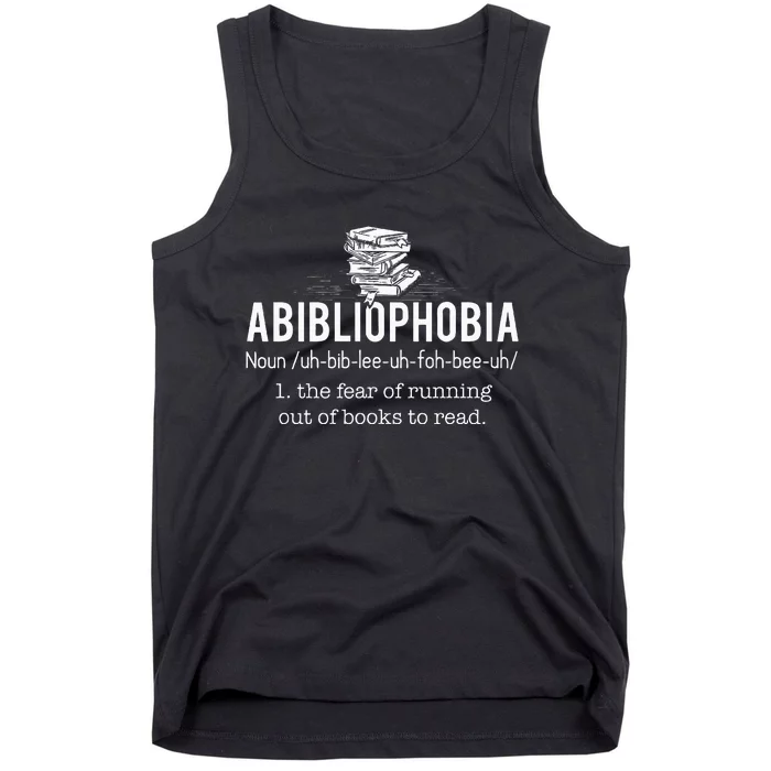 Abibliophobia Funny Reading Bookworm Reader Tank Top