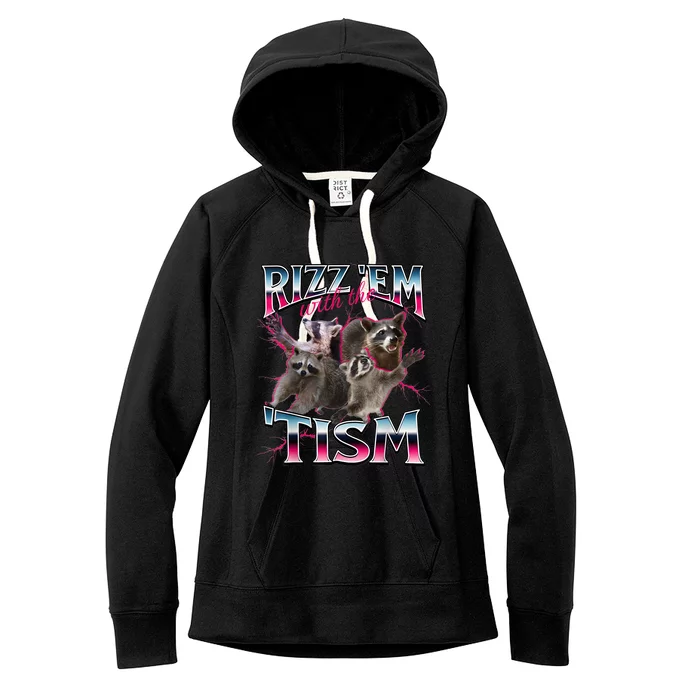 Autism Funny Rizz Em With The Tism Meme Autistic Racoon Women's Fleece Hoodie