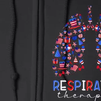 American Flag RT Respiratory Therapist 4th Of July Full Zip Hoodie