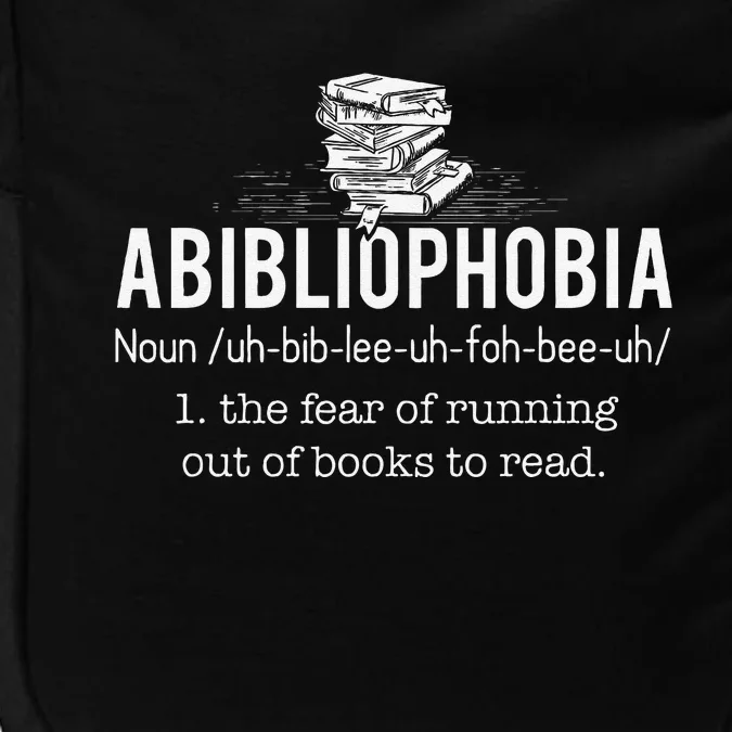 Abibliophobia Funny Reading Bookworm Reader Gift Impact Tech Backpack