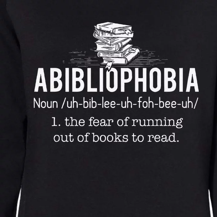 Abibliophobia Funny Reading Bookworm Reader Gift Womens California Wash Sweatshirt