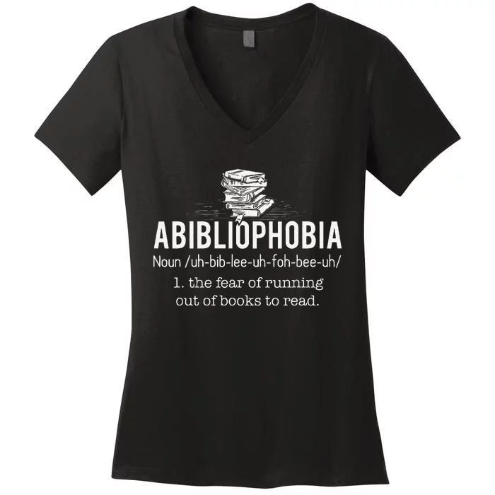 Abibliophobia Funny Reading Bookworm Reader Gift Women's V-Neck T-Shirt