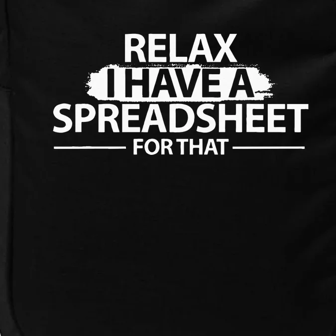 Accountant Funny Relax Spreadsheet Accounting Gift Impact Tech Backpack