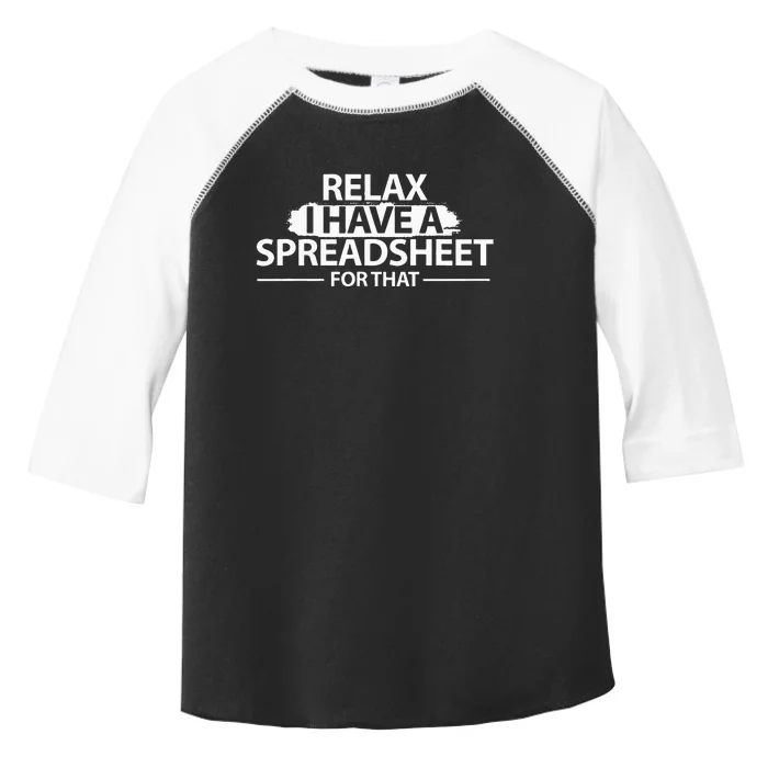 Accountant Funny Relax Spreadsheet Accounting Gift Toddler Fine Jersey T-Shirt