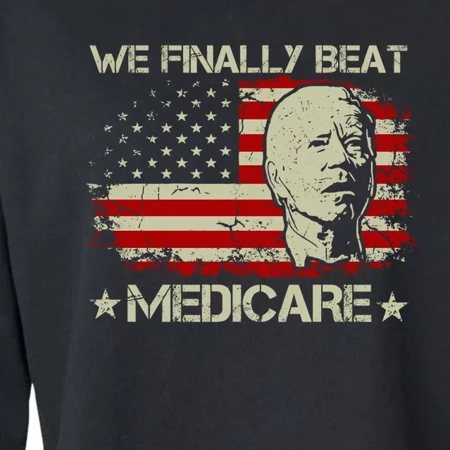 American Flag Retro We Finally Beat Medicare Funny Biden Cropped Pullover Crew