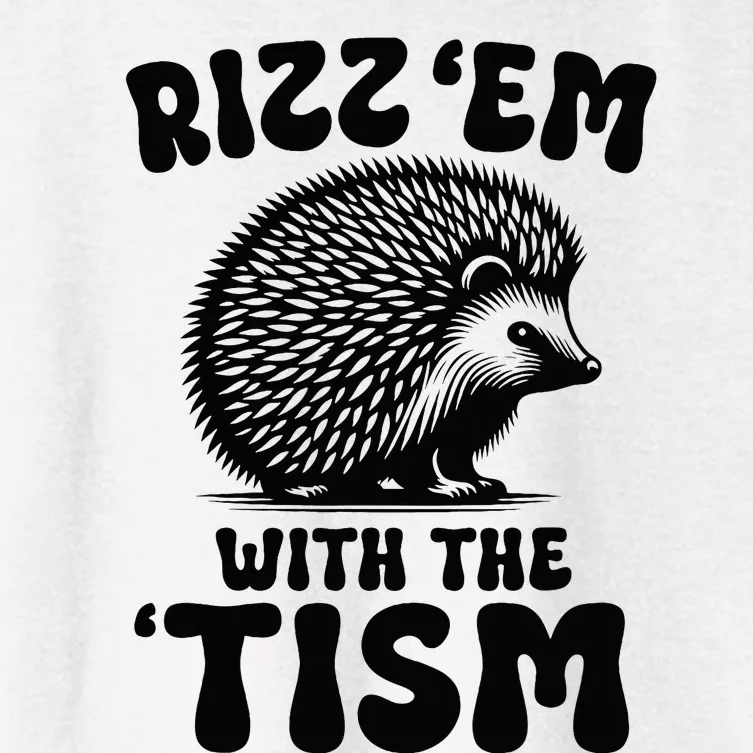 Autism Funny Rizz Em With The Tism Meme Autistic Hodgehog Women's Crop Top Tee