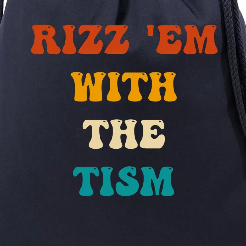 Autism Funny Rizz Em With The Tism Meme Autistic Cute Gift Drawstring Bag