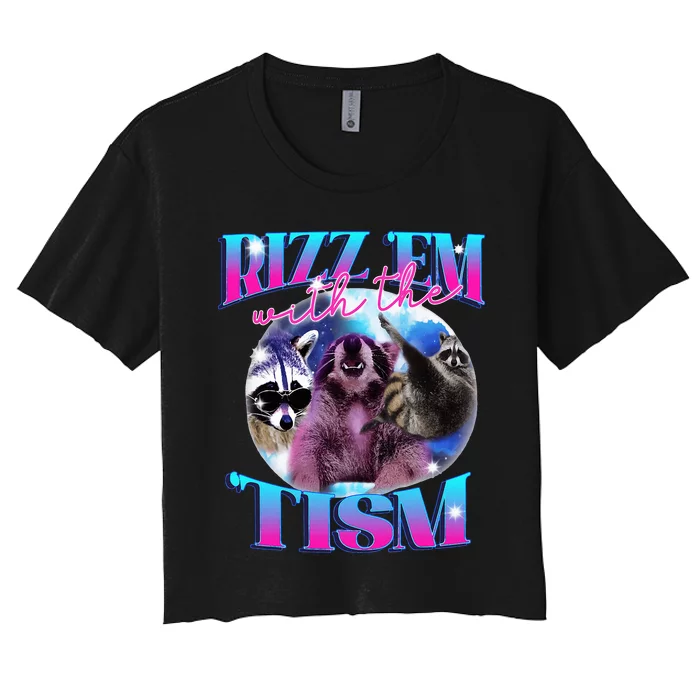 Autism Funny Rizz Em With The Tism Meme Autistic Opossum Women's Crop Top Tee