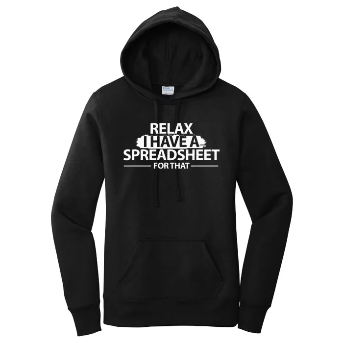 Accountant Funny Relax Spreadsheet Accounting Gift Women's Pullover Hoodie