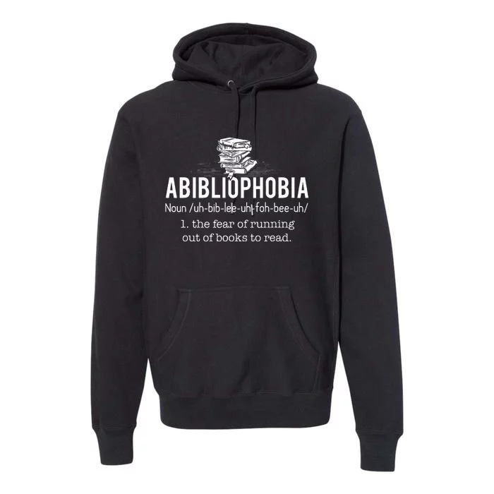 Abibliophobia Funny Reading Bookworm Reader Gift Premium Hoodie