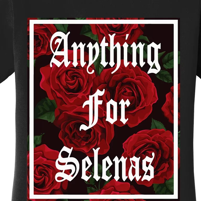 Anything For Selenas Red Roses Women's T-Shirt